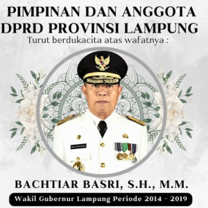 DPRD Lampung Berduka Atas Wafarnya Bachtiar Basri